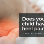 Does your child have heel pain?