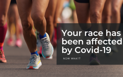 Your race has been affected by Covid-19. Now what?